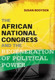 The African National Congress and the Regeneration of Political Power cover image cdn