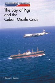 The Bay of Pigs and the Cuban Missile Crisis cover image cdn