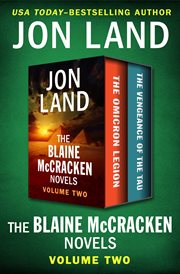 The Blaine McCracken Novels Volume Two: The Omicron Legion and The Vengeance of the Tau cover image cdn