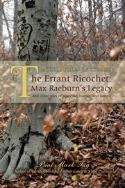 The errant ricochet: max raeburn's legacy. And Other Tales of Suspense, Humor, and Fantasy cover image cdn
