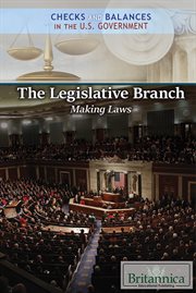The legislative branch : making laws cover image cdn