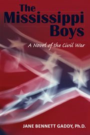 The Mississippi boys : a novel of the Civil War cover image cdn