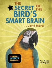 The secret of the bird's smart brain ... and more! cover image cdn