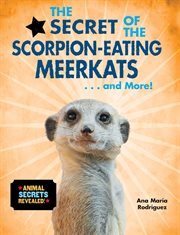 The secret of the scorpion-eating meerkats-- and more! cover image cdn