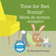 Time for bed, bunny / Łhora de dormir, conejito! cover image cdn