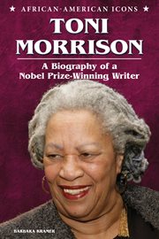 Toni Morrison : a biography of a nobel prize-winning writer cover image cdn