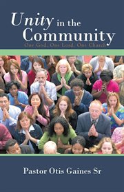 Unity in the community. One God, One Lord, One Church cover image cdn