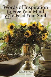 Words of inspiration to free your mind and to feed your soul cover image cdn