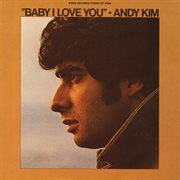 Baby I love you ; : Andy Kim cover image cdn