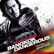 Bangkok dangerous (original motion picture soundtrack) cover image cdn