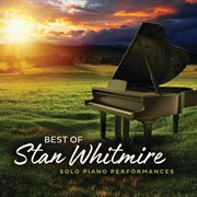 Best of Stan Whitmire : solo piano performances cover image cdn