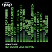 Body by jake: 80s weight loss workout (bpm 100-136) cover image cdn