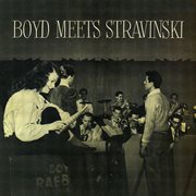 Boyd meets stravinsky cover image cdn