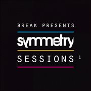 Break presents: symmetry sessions, vol. 1 cover image cdn