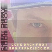 Come back from san francisco ep cover image cdn