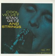 Cool velvet: stan getz and strings cover image cdn