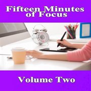 Fifteen minutes of focus, vol. 2 cover image cdn