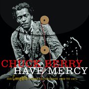 Have mercy : his complete Chess recordings, 1969-1974 cover image cdn