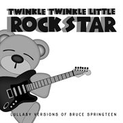 Lullaby versions of bruce springsteen cover image cdn