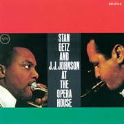 Stan Getz and J.J. Johnson at the Opera House cover image cdn