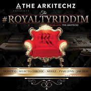 The arkitechz presents: the royalty riddim cover image cdn