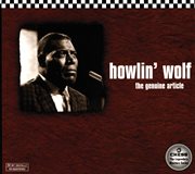 The best of Howlin' Wolf : the genuine article cover image cdn