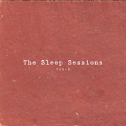 The sleep sessions, vol. 2 cover image cdn