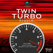 Twin turbo riddim cover image cdn