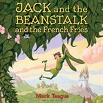Jack and the beanstalk and the french fries cover image cdn