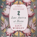 Jane Austen at home : a biography cover image cdn