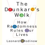 The drunkard's walk : how randomness rules our lives cover image cdn