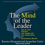 The mind of the leader : how to lead yourself, your people, and your organization for extraordinary results cover image cdn