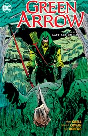 Green Arrow. Volume 6, issue 39-50, Last action hero cover image cdn