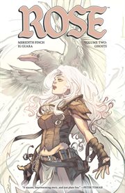 Rose vol. 2: ghosts. Volume 2, issue 7-12 cover image cdn