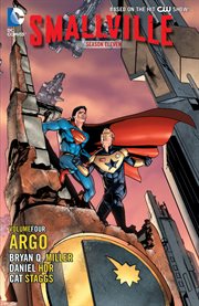 Smallville season eleven. Volume 4, issue 13-15, Argo cover image cdn