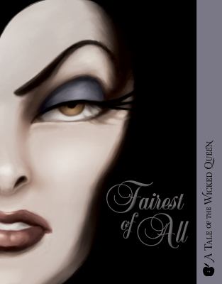 Fairest of all : a tale of the Wicked Queen  cover image cdn
