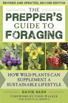 The prepper's guide to foraging : how wild plants can supplement a sustainable lifestyle  cover image cdn