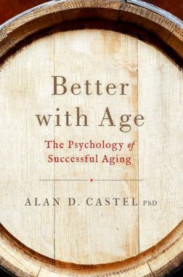 Better with age : the psychology of successful aging  cover image cdn