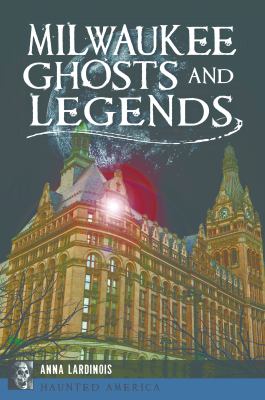 Milwaukee ghosts and legends  cover image cdn