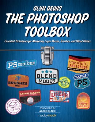 The Photoshop toolbox : essential techniques for mastering layer masks, brushes, and blend modes  cover image cdn