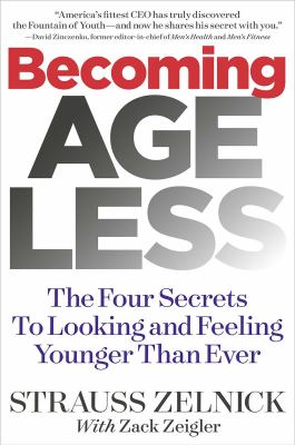 Becoming ageless : the four secrets to looking and feeling younger than ever  cover image cdn