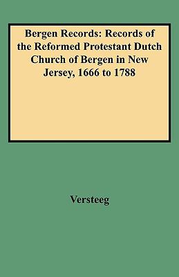 Bergen records : records of the Reformed Protestant Dutch Church of Bergen in New Jersey, 1666 to 1788  cover image cdn