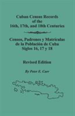 Cuban census records of the 16th, 17th, and 18th centuries = Censos, padrones y matrículas de la población de Cuba siglos 16, 17 y 18  cover image cdn