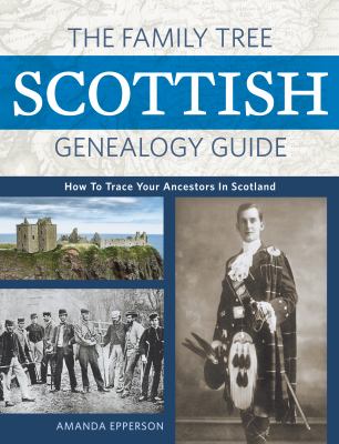 The Family Tree Scottish genealogy guide : how to trace your family tree in Scotland  cover image cdn