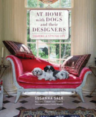 At home with dogs and their designers : sharing a stylish life  cover image cdn