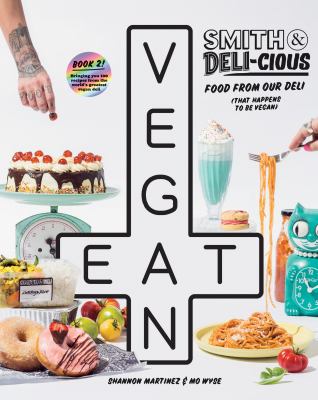 Smith & Deli-cious : food from our deli (that happens to be vegan)  cover image cdn