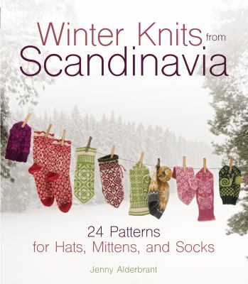 Winter knits from Scandinavia : 24 patterns for hats, mittens, and socks  cover image cdn