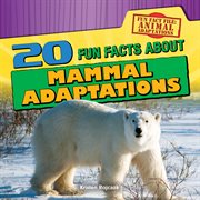 20 fun facts about mammal adaptations cover image cdn