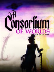 A consortium of worlds no. 1 cover image cdn