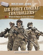 Air Force combat controllers : what it takes to join the elite cover image cdn
